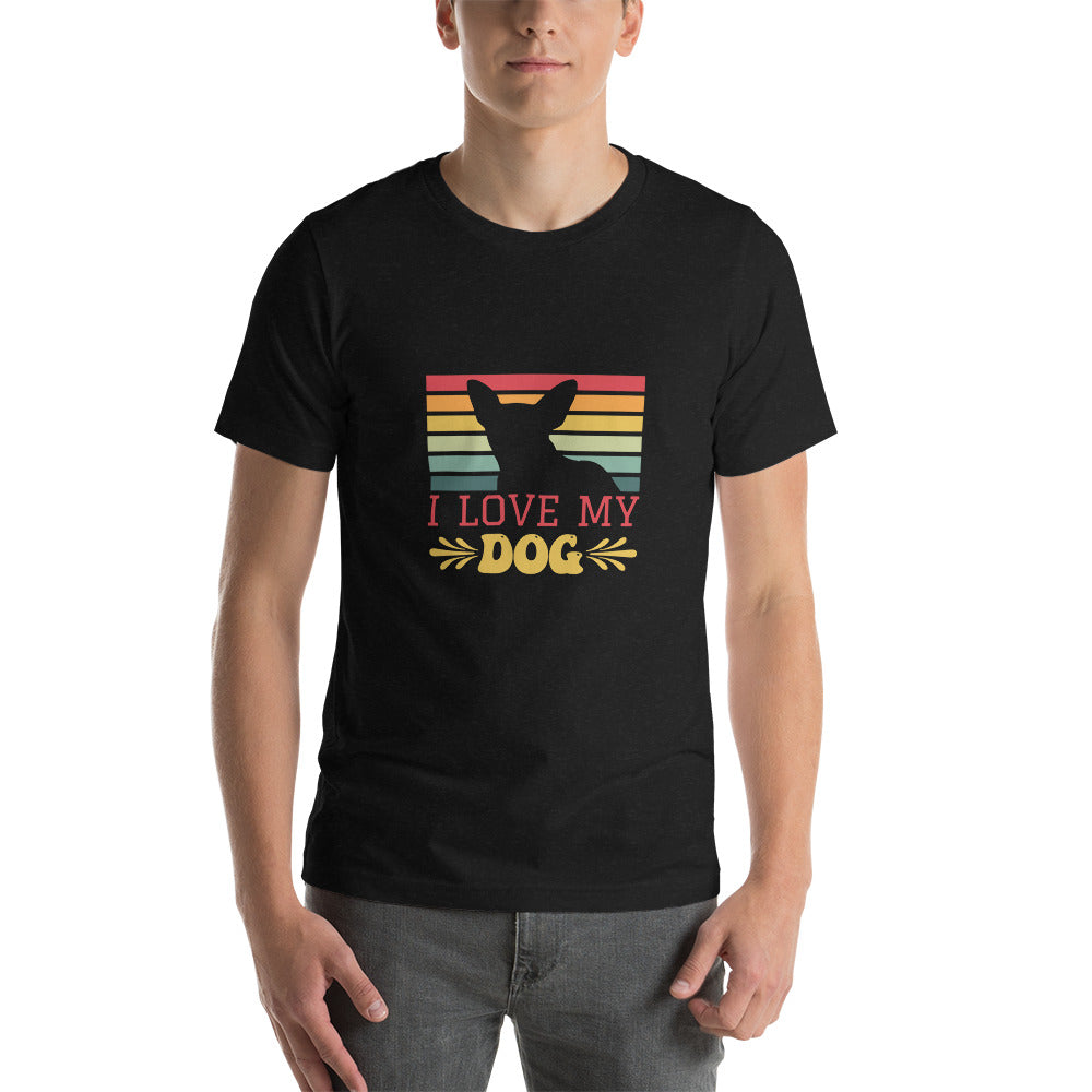I Love My Dog - Short-sleeve unisex t-shirt