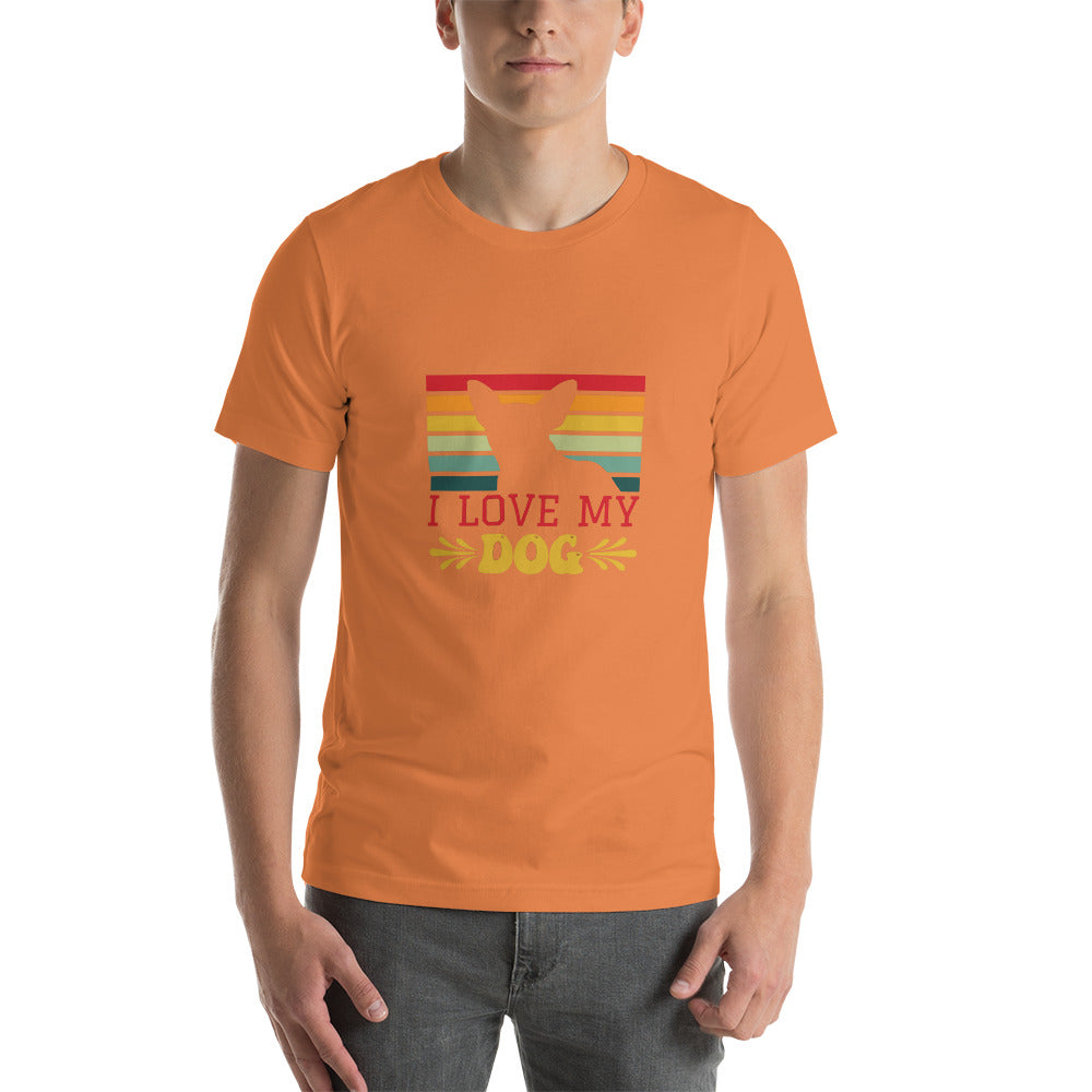 I Love My Dog - Short-sleeve unisex t-shirt