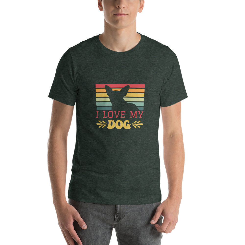 I Love My Dog - Short-sleeve unisex t-shirt