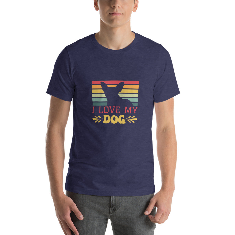 I Love My Dog - Short-sleeve unisex t-shirt