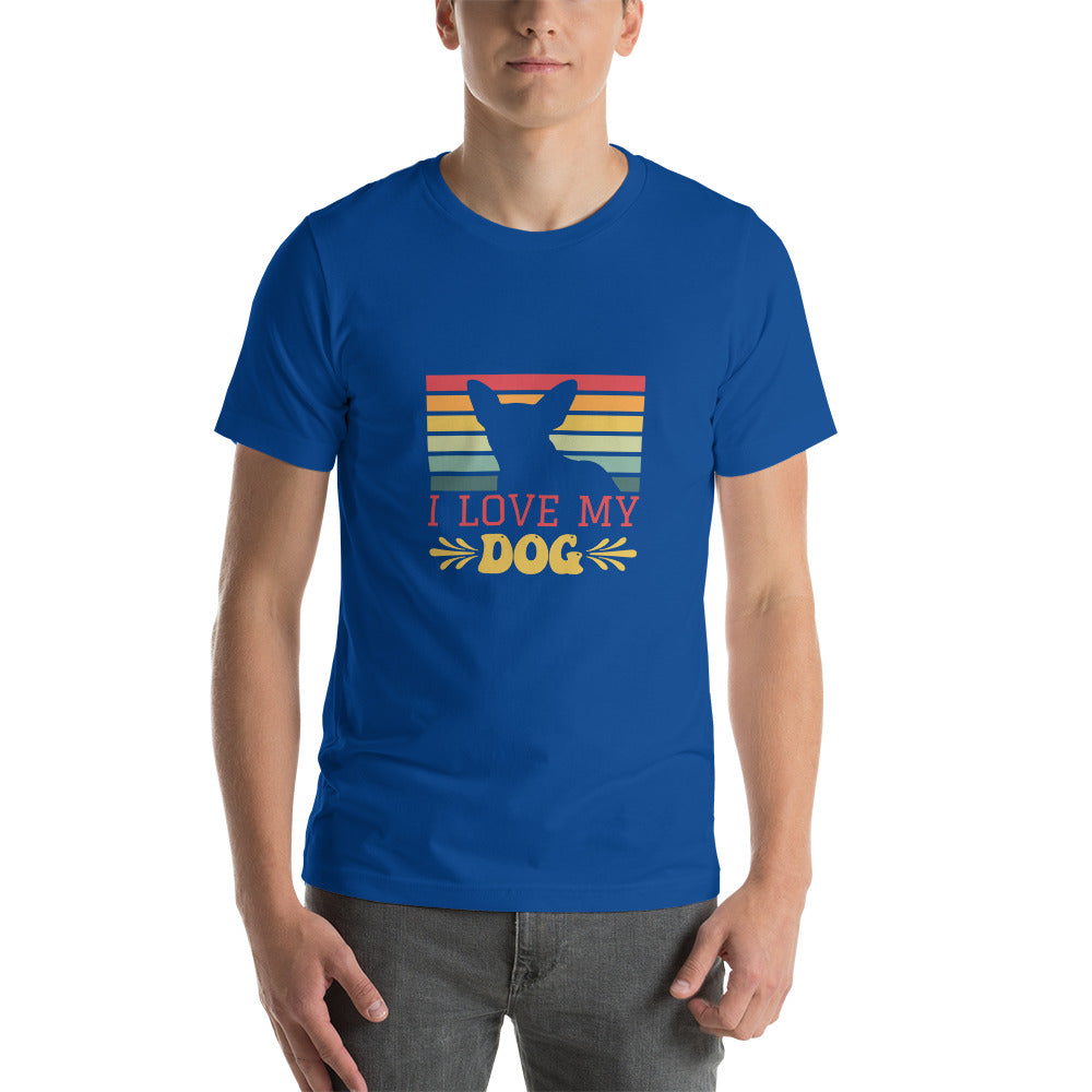 I Love My Dog - Short-sleeve unisex t-shirt