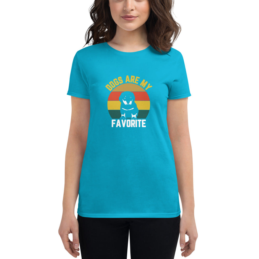 Dogs Are My Favorite - Women's short sleeve t-shirt