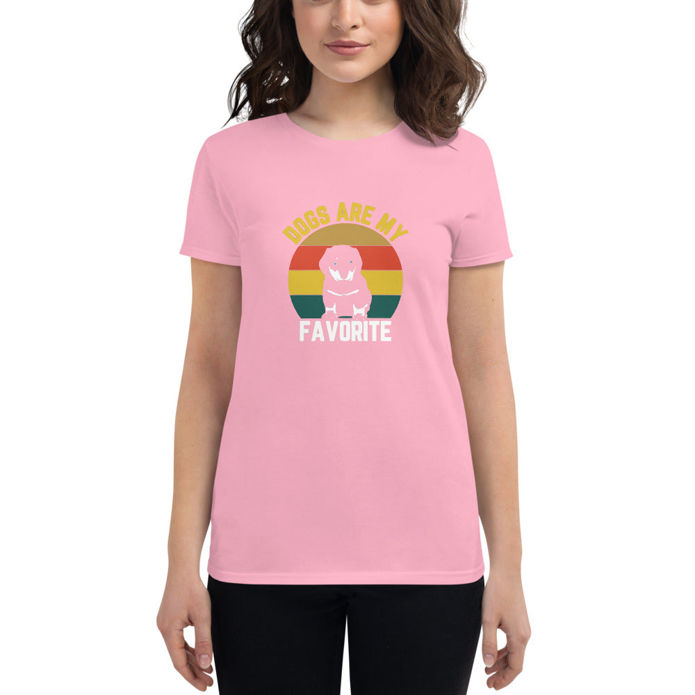 Dogs Are My Favorite - Women's short sleeve t-shirt