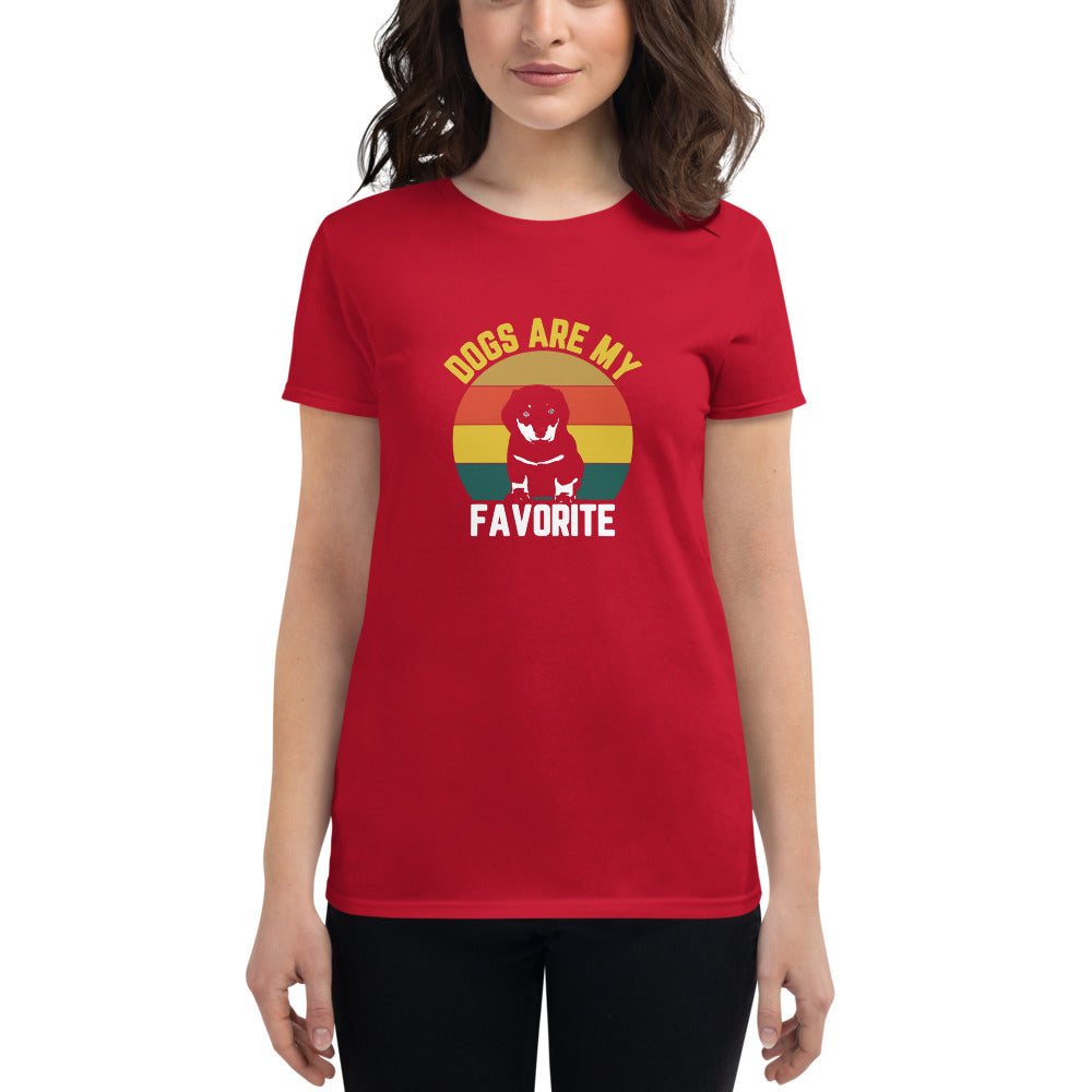 Dogs Are My Favorite - Women's short sleeve t-shirt